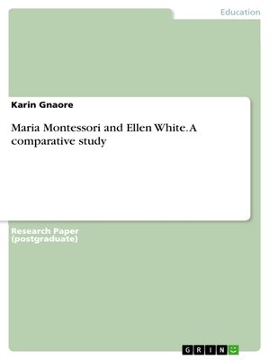 cover image of Maria Montessori and Ellen White. a comparative study